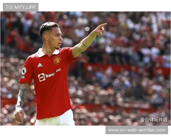 安东尼惊艳全场独造三球 世界波双响助攻助曼联大胜 安东尼惊艳全场独造三球 世界波双响助攻助曼联大胜